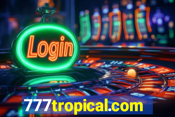 777tropical.com