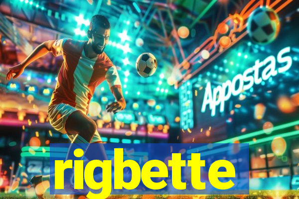 rigbette