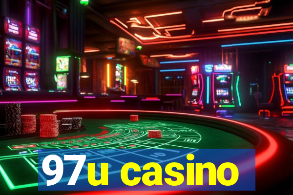 97u casino