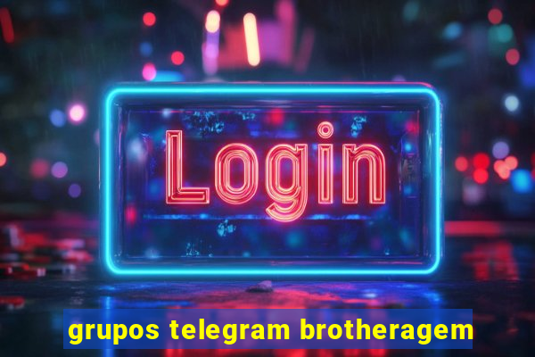 grupos telegram brotheragem