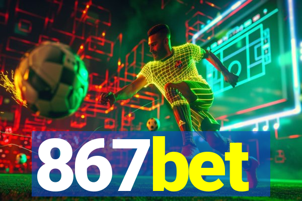 867bet