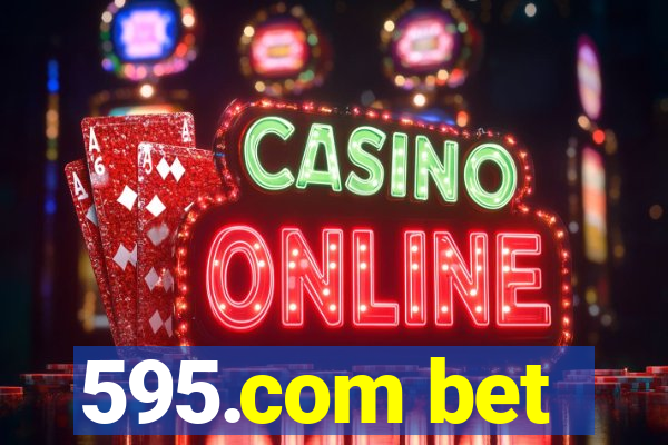 595.com bet