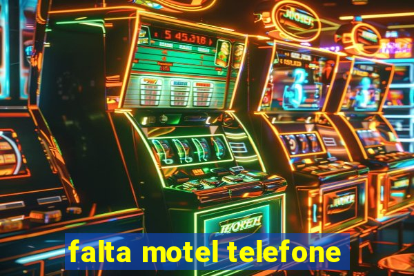 falta motel telefone