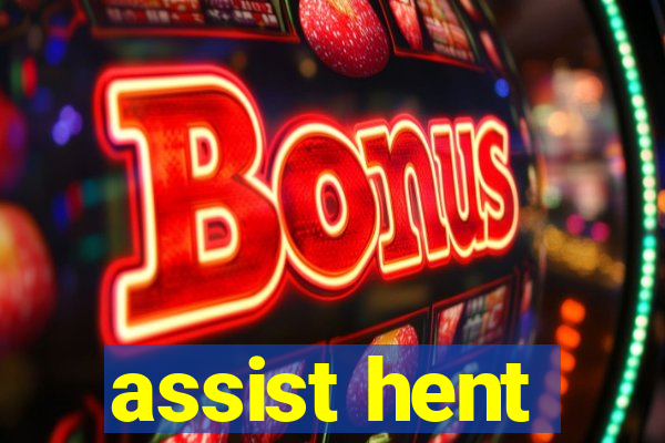 assist hent