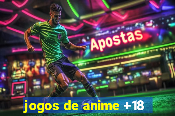 jogos de anime +18