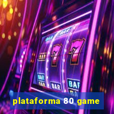 plataforma 80 game