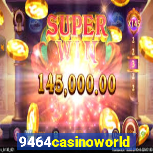 9464casinoworld