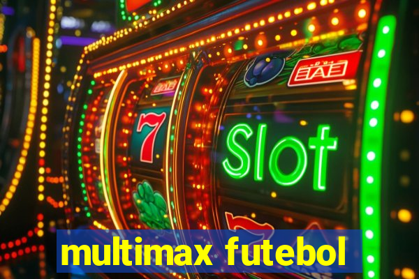 multimax futebol