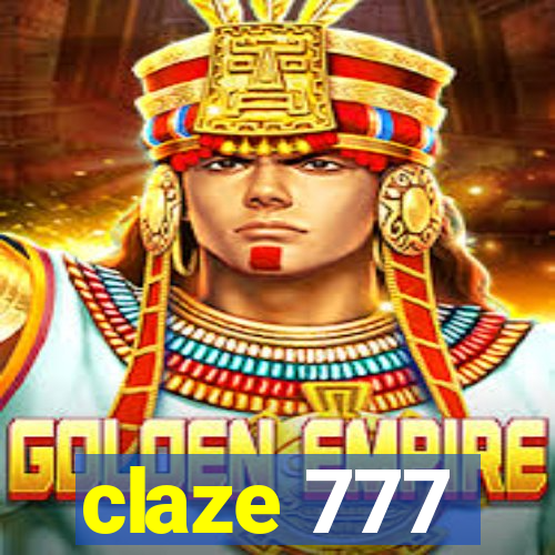 claze 777