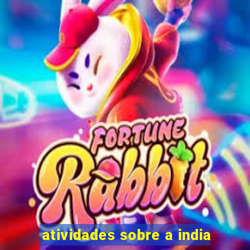 atividades sobre a india