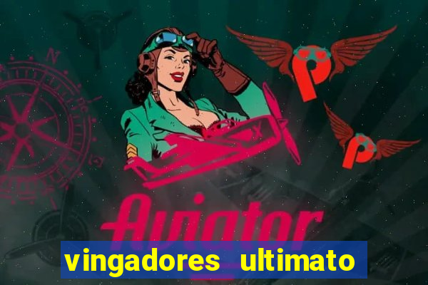 vingadores ultimato google drive