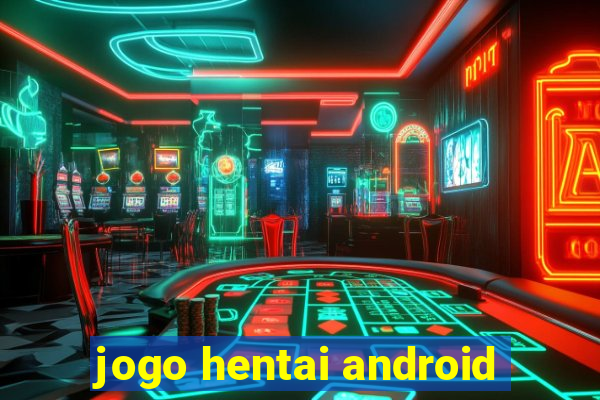 jogo hentai android