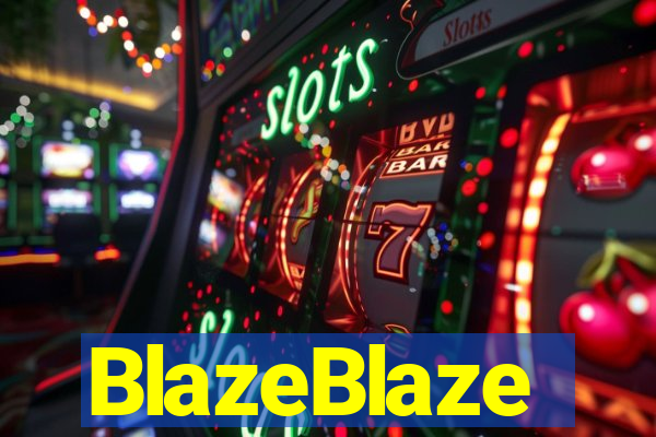 BlazeBlaze