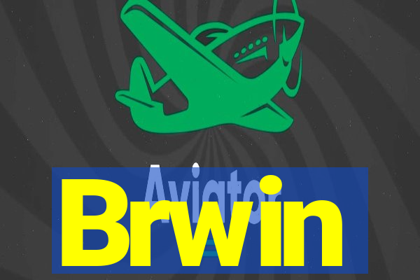 Brwin