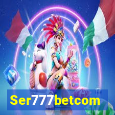 Ser777betcom