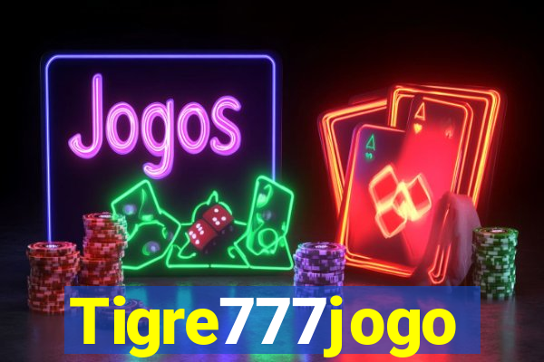 Tigre777jogo