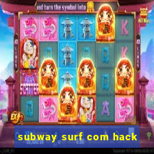 subway surf com hack