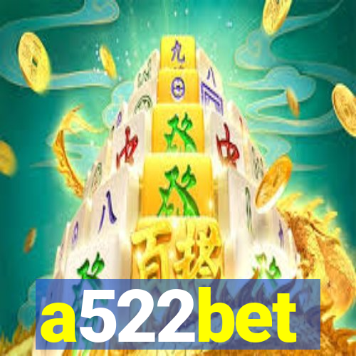 a522bet