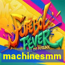 machinesmm