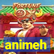 animeh