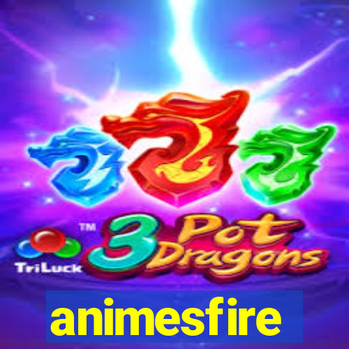 animesfire