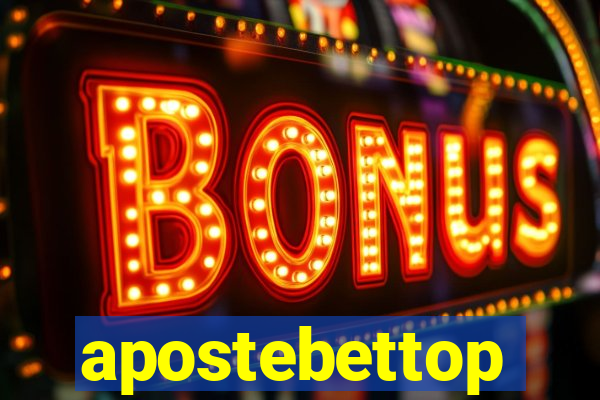 apostebettop