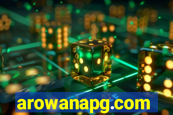 arowanapg.com