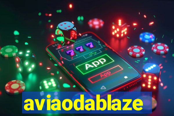 aviaodablaze