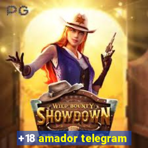 +18 amador telegram