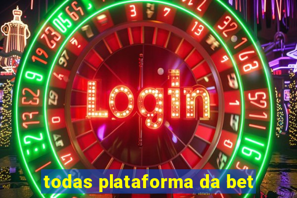 todas plataforma da bet