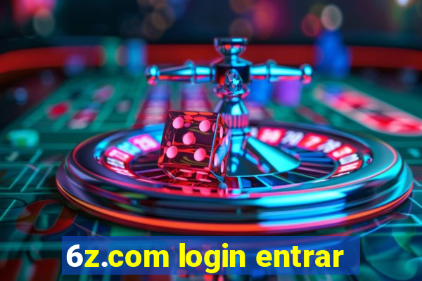 6z.com login entrar