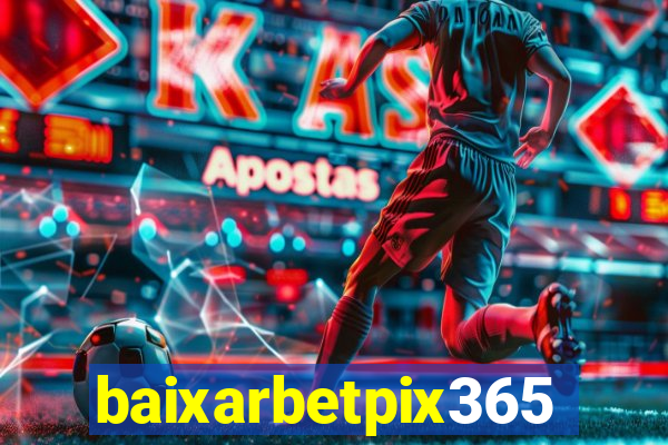 baixarbetpix365