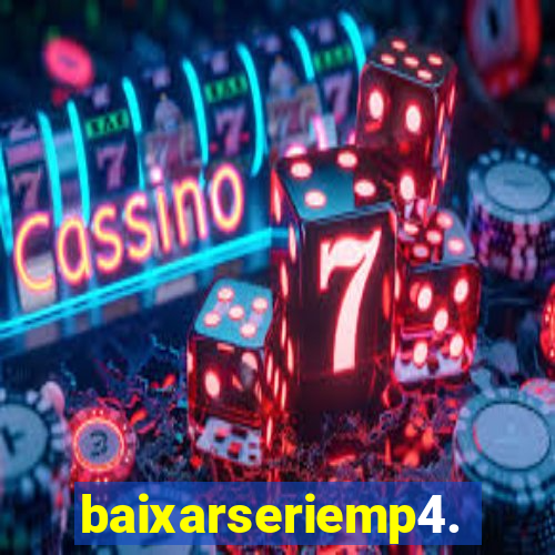 baixarseriemp4.mp