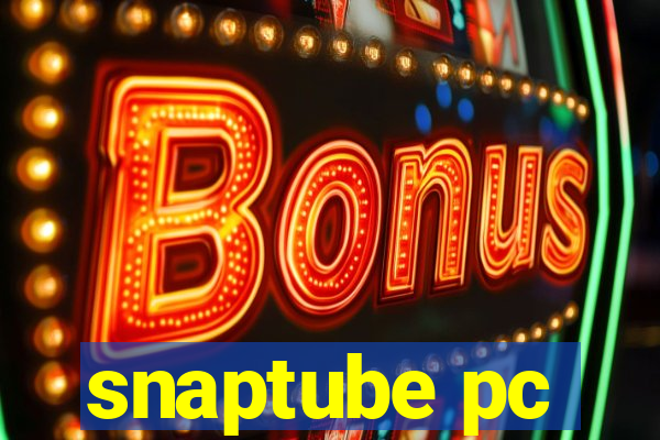 snaptube pc