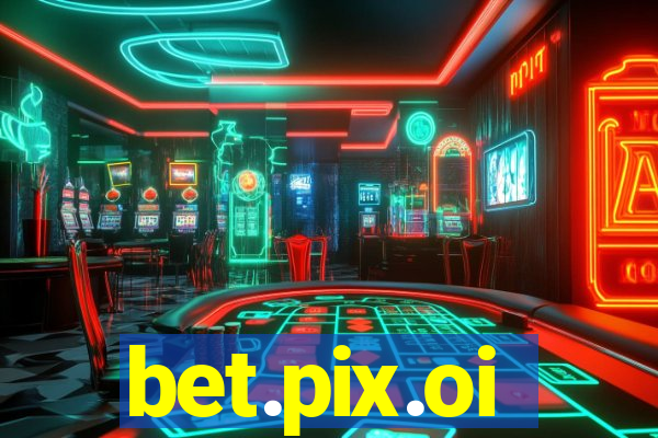 bet.pix.oi