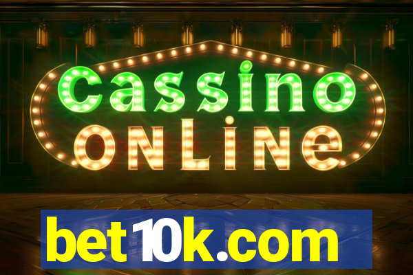 bet10k.com