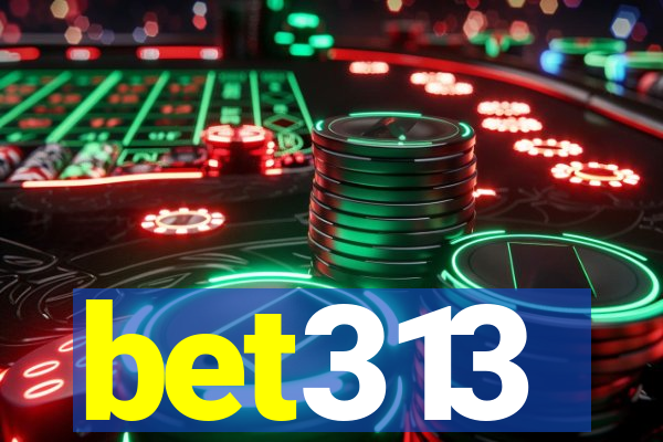 bet313