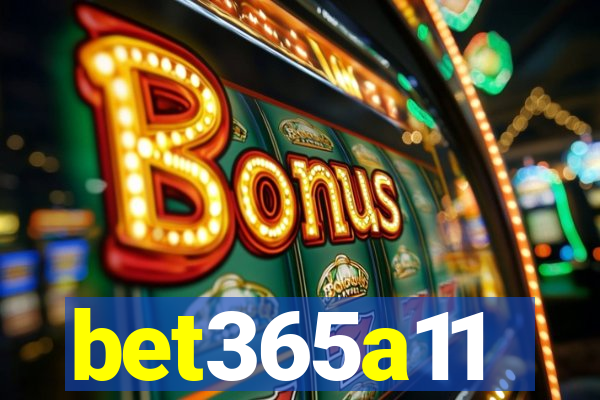 bet365a11