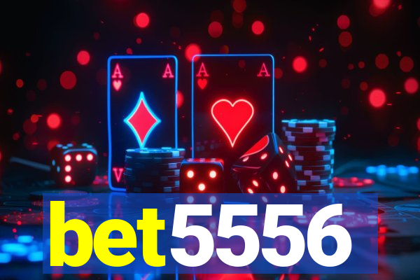 bet5556