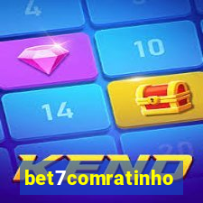 bet7comratinho