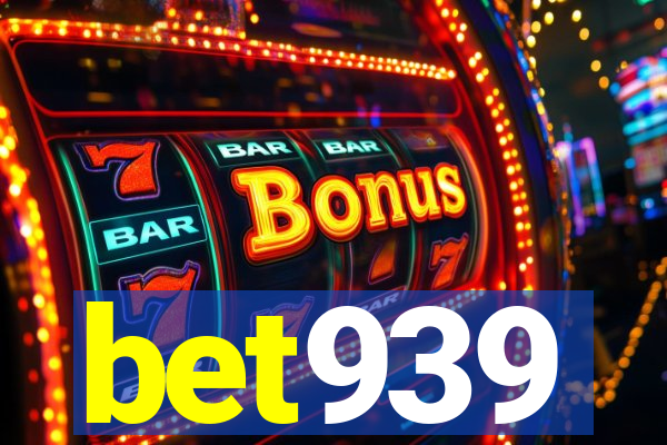 bet939