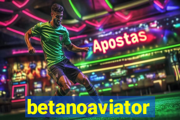 betanoaviator