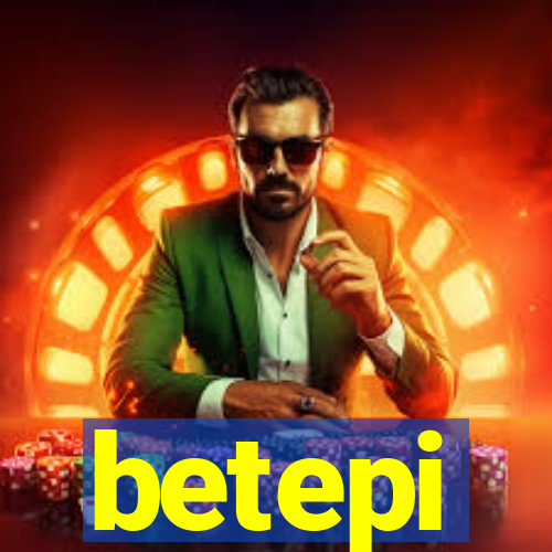 betepi