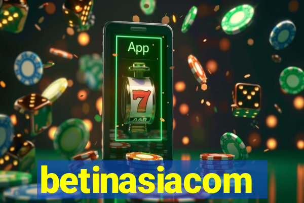 betinasiacom