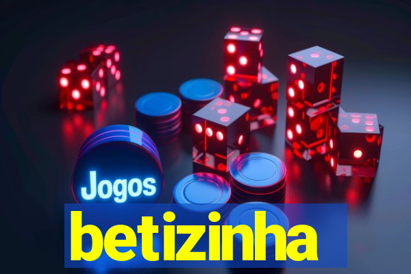 betizinha