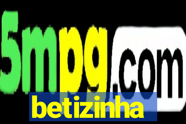 betizinha