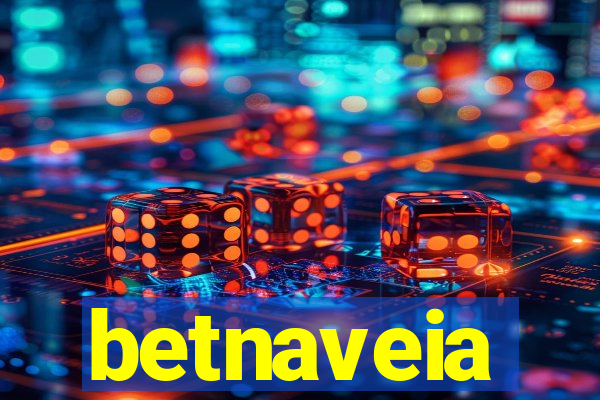 betnaveia