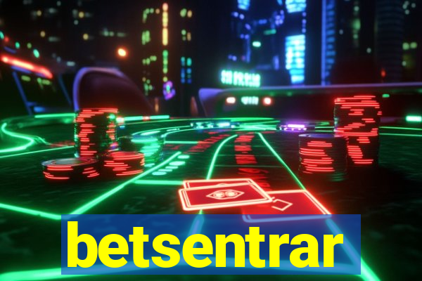 betsentrar