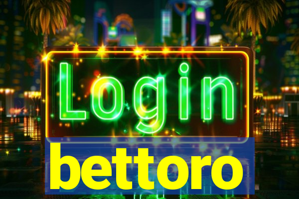 bettoro