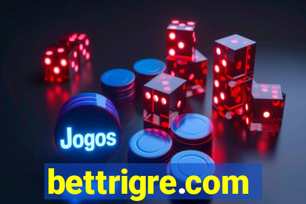 bettrigre.com